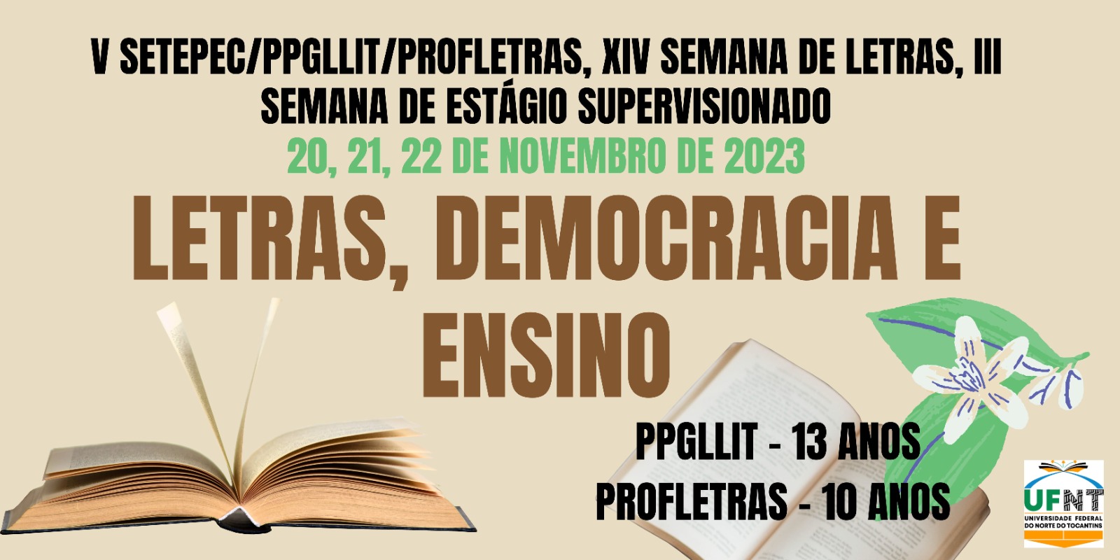 banner da atividade V SETEPEC, XIV SEMANA ACADÊMICA DE LETRAS E III SEMINÁRIO DE ESTÁGIO SUPERVISIONADO: LETRAS, DEMOCRACIA E ENSINO.