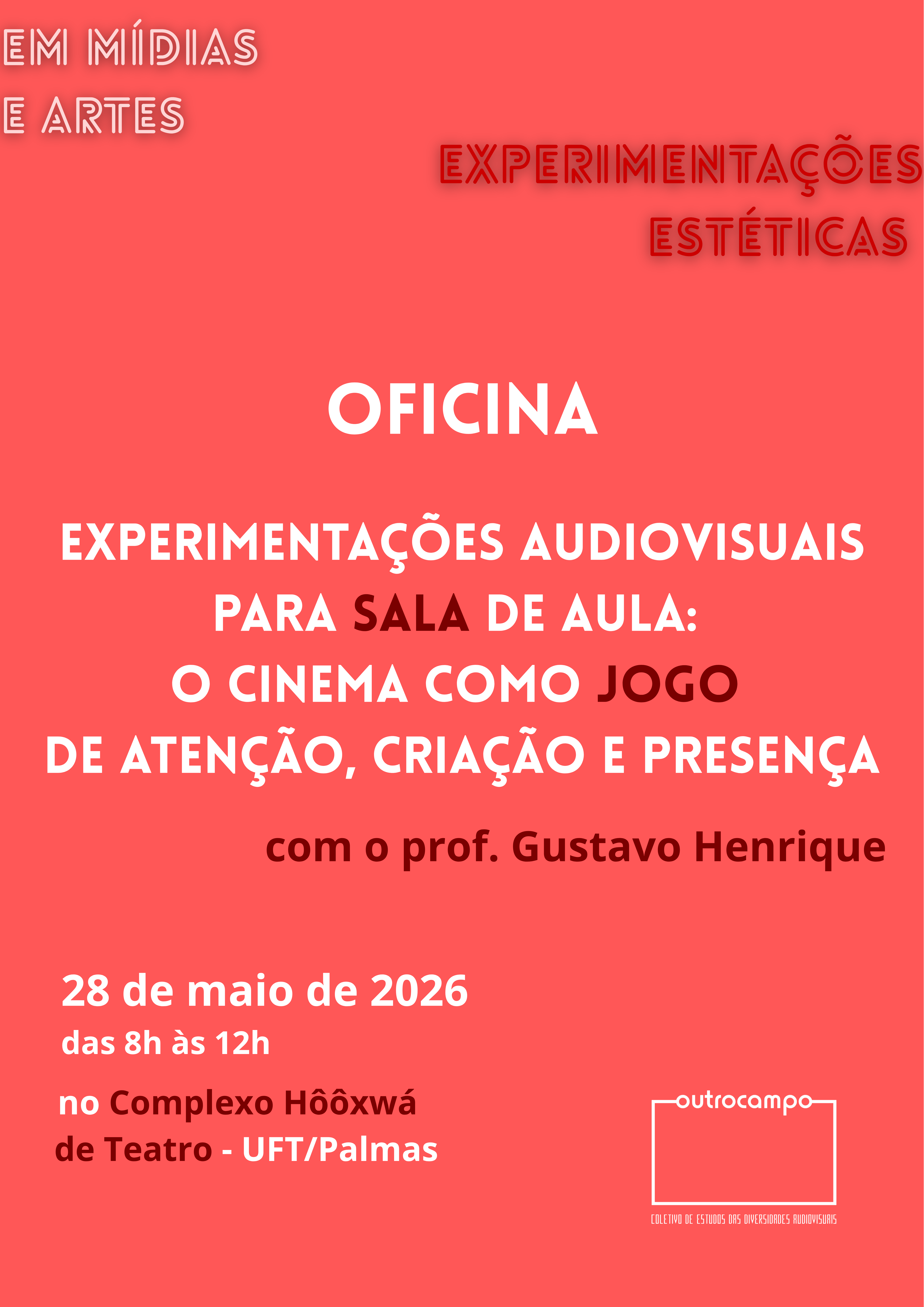 banner da atividade Experimentações Audiovisuais para Sala de Aula: o cinema como jogo de atenção, criação e presença