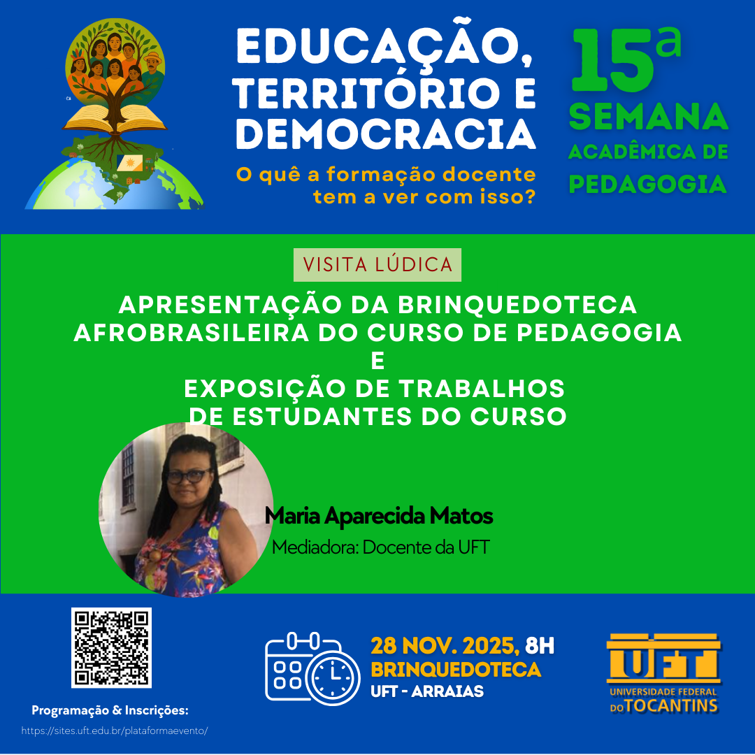 banner da atividade Apresentação da Brinquedoteca afrobrasileira do curso de pedagogia e Exposição de trabalhos  de estudantes do curso