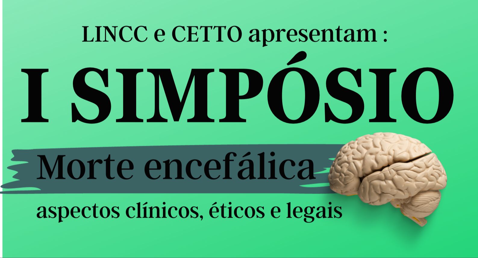 banner da atividade SIMPÓSIO DIAGNÓSTICO DE MORTE ENCEFÁLICA ASPECTOS CLÍNICOS ÉTICOS E LEGAIS