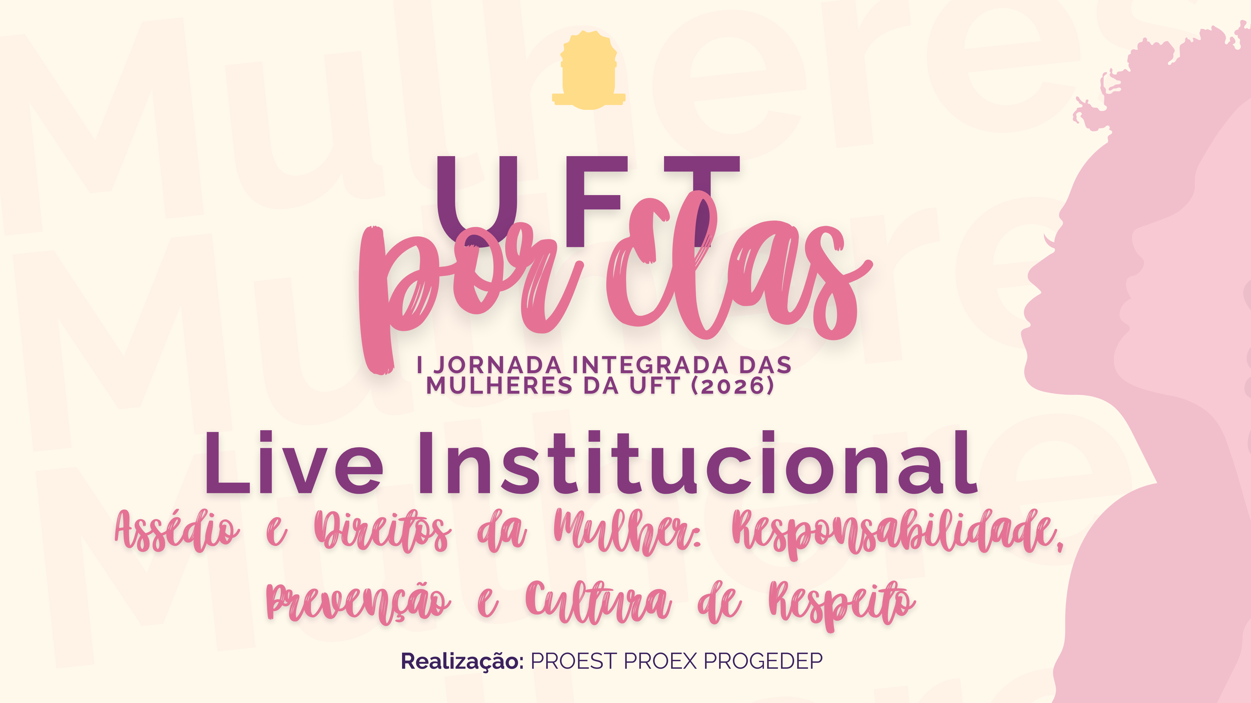 banner da atividade Live Institucional  Assédio e Direitos da Mulher Responsabilidade Prevenção e Cultura de Respeito