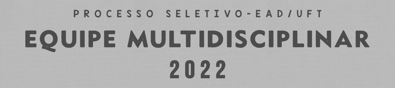 Equipe Multidisciplinar UAB 2022